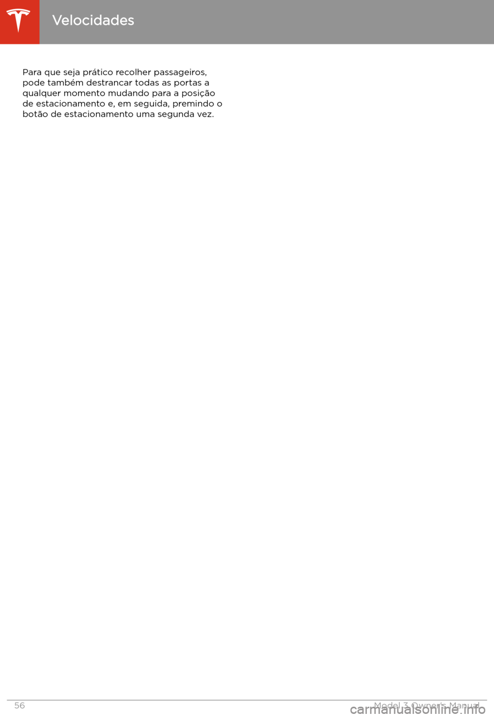 TESLA MODEL 3 2019 Manual do proprietário (in Portuguese) Para que seja pr TESLA MODEL 3 2019 Manual do proprietário (in Portuguese) Para que seja pr