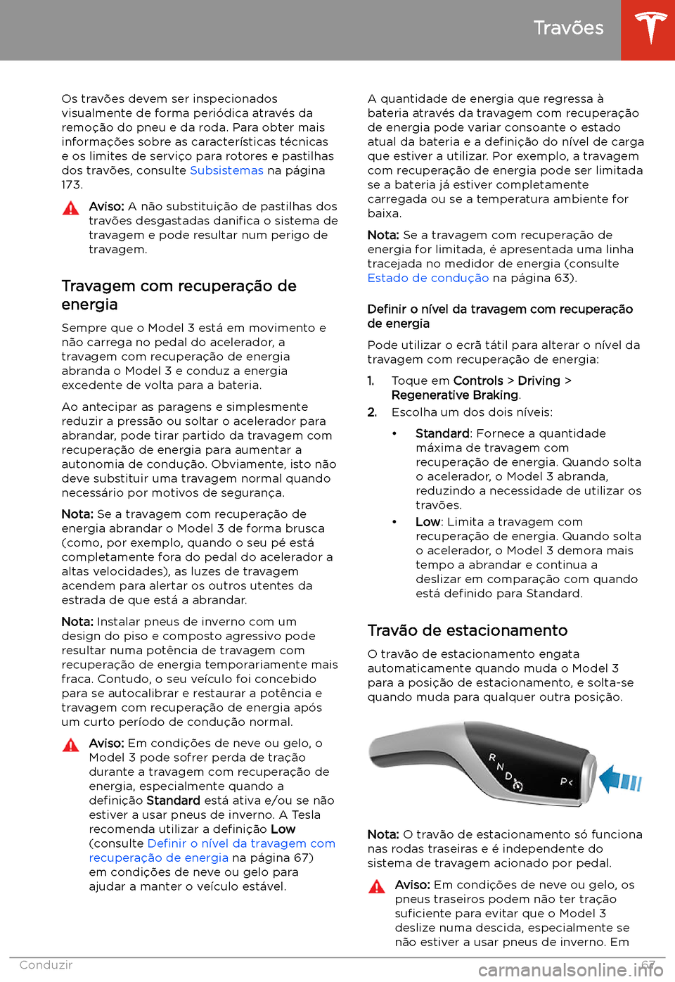 TESLA MODEL 3 2019 Manual do proprietário (in Portuguese) Os trav TESLA MODEL 3 2019 Manual do proprietário (in Portuguese) Os trav