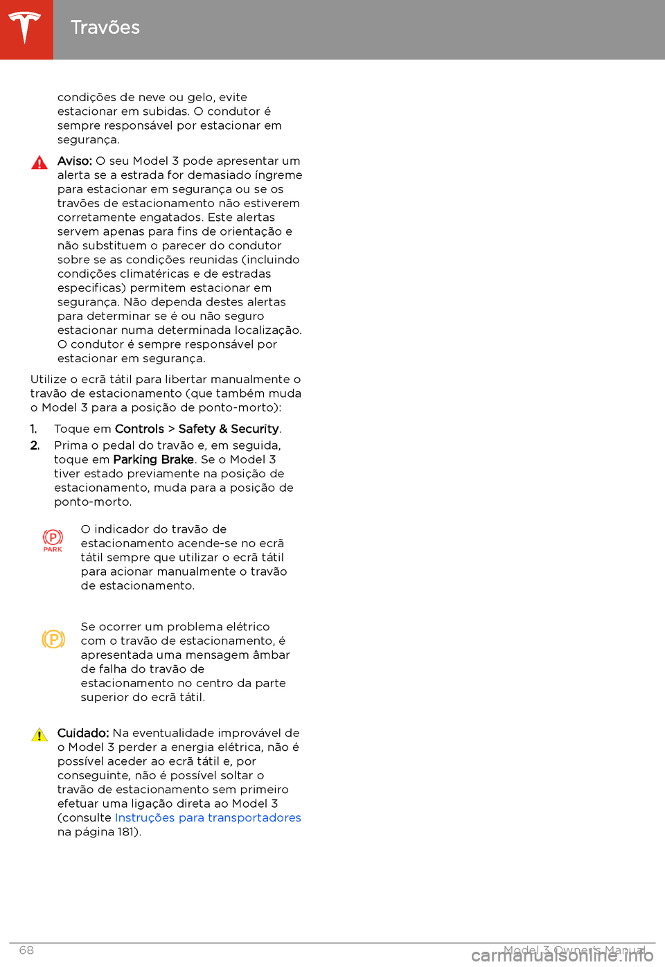TESLA MODEL 3 2019 Manual do proprietário (in Portuguese) condi TESLA MODEL 3 2019 Manual do proprietário (in Portuguese) condi