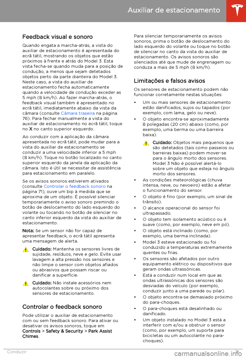 TESLA MODEL 3 2019 Manual do proprietário (in Portuguese) Feedback visual e sonoroQuando engata a marcha-atr TESLA MODEL 3 2019 Manual do proprietário (in Portuguese) Feedback visual e sonoroQuando engata a marcha-atr