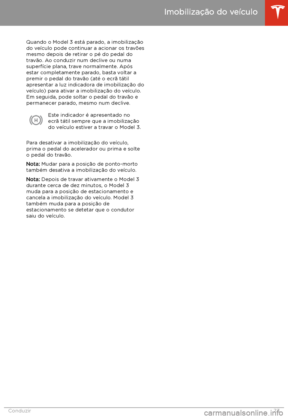 TESLA MODEL 3 2019 Manual do proprietário (in Portuguese) Imobiliza TESLA MODEL 3 2019 Manual do proprietário (in Portuguese) Imobiliza