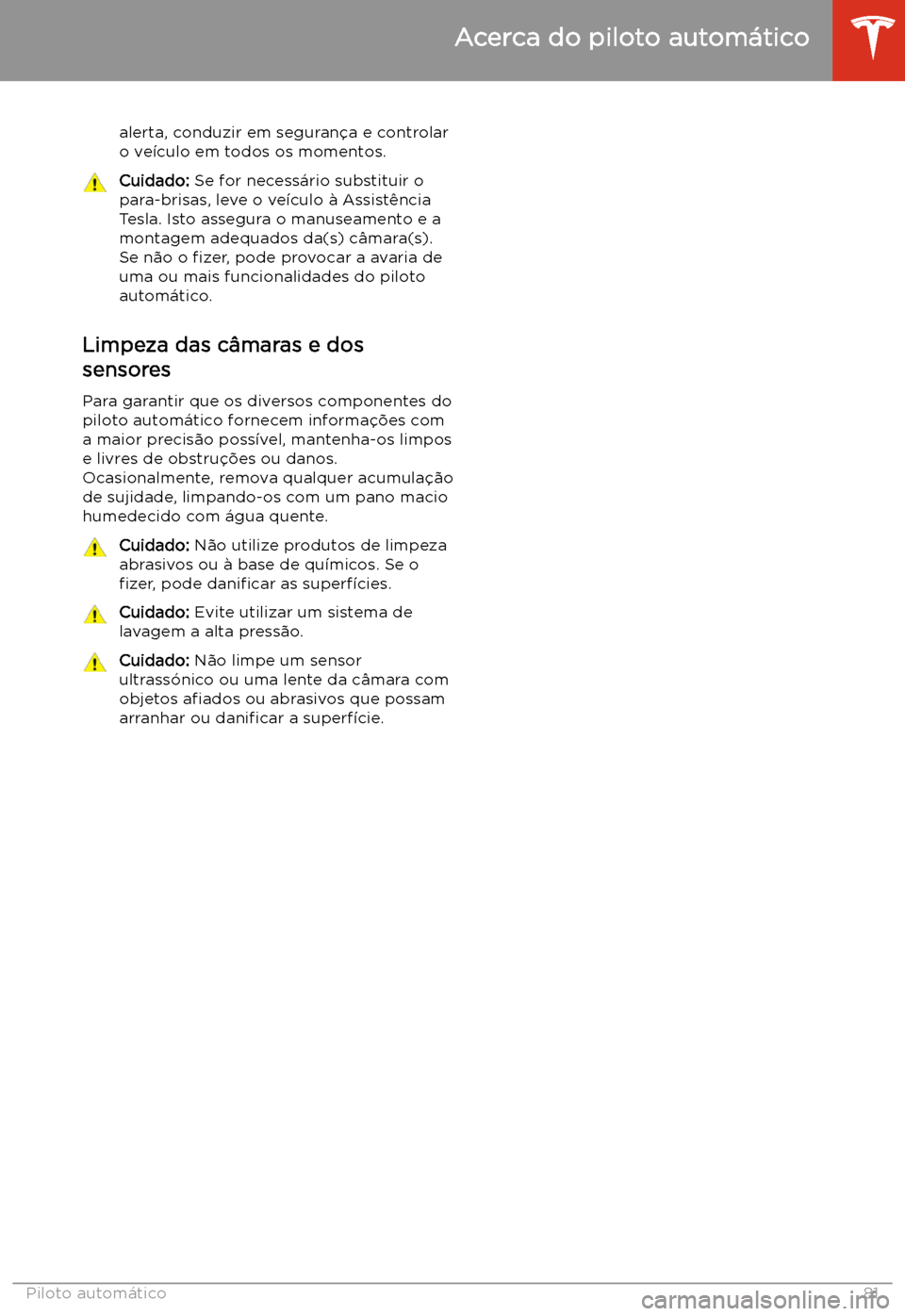 TESLA MODEL 3 2019 Manual do proprietário (in Portuguese) alerta, conduzir em seguran TESLA MODEL 3 2019 Manual do proprietário (in Portuguese) alerta, conduzir em seguran