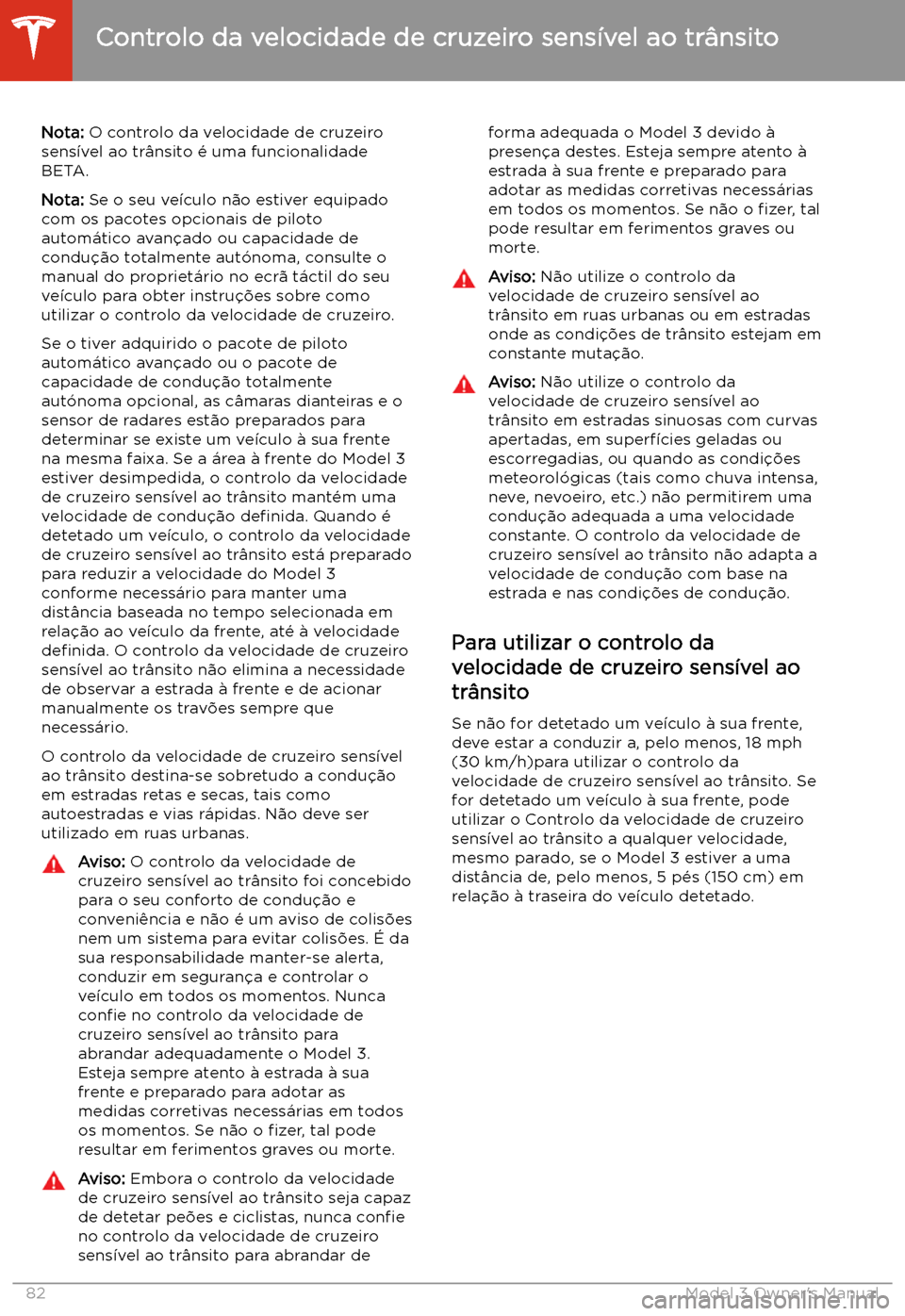 TESLA MODEL 3 2019  Manual do proprietário (in Portuguese) Controlo da velocidade de cruzeiro sens