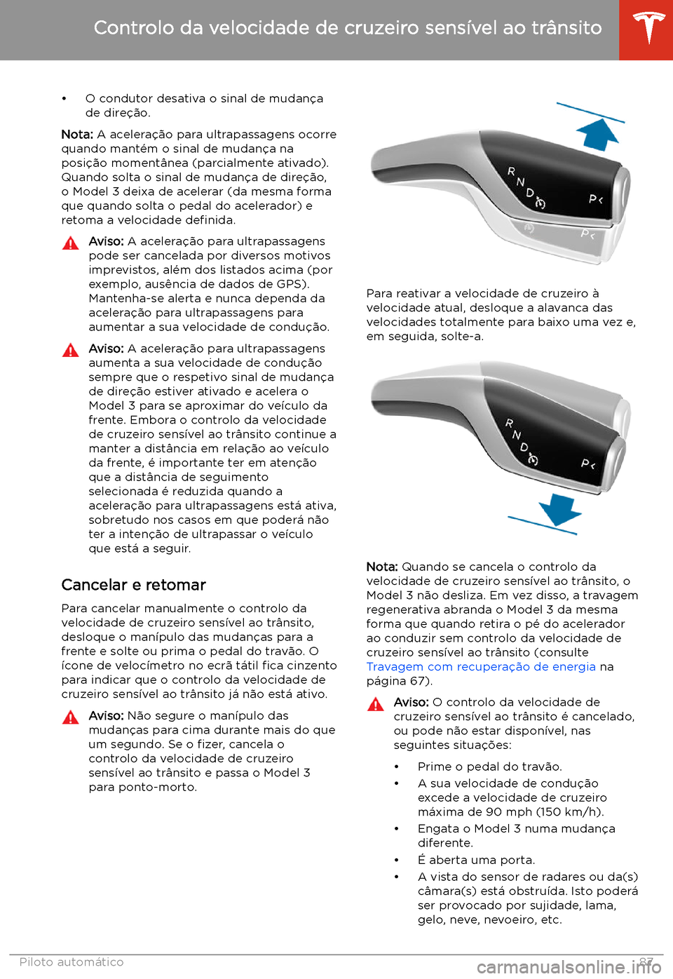 TESLA MODEL 3 2019 Manual do proprietário (in Portuguese) TESLA MODEL 3 2019 Manual do proprietário (in Portuguese)