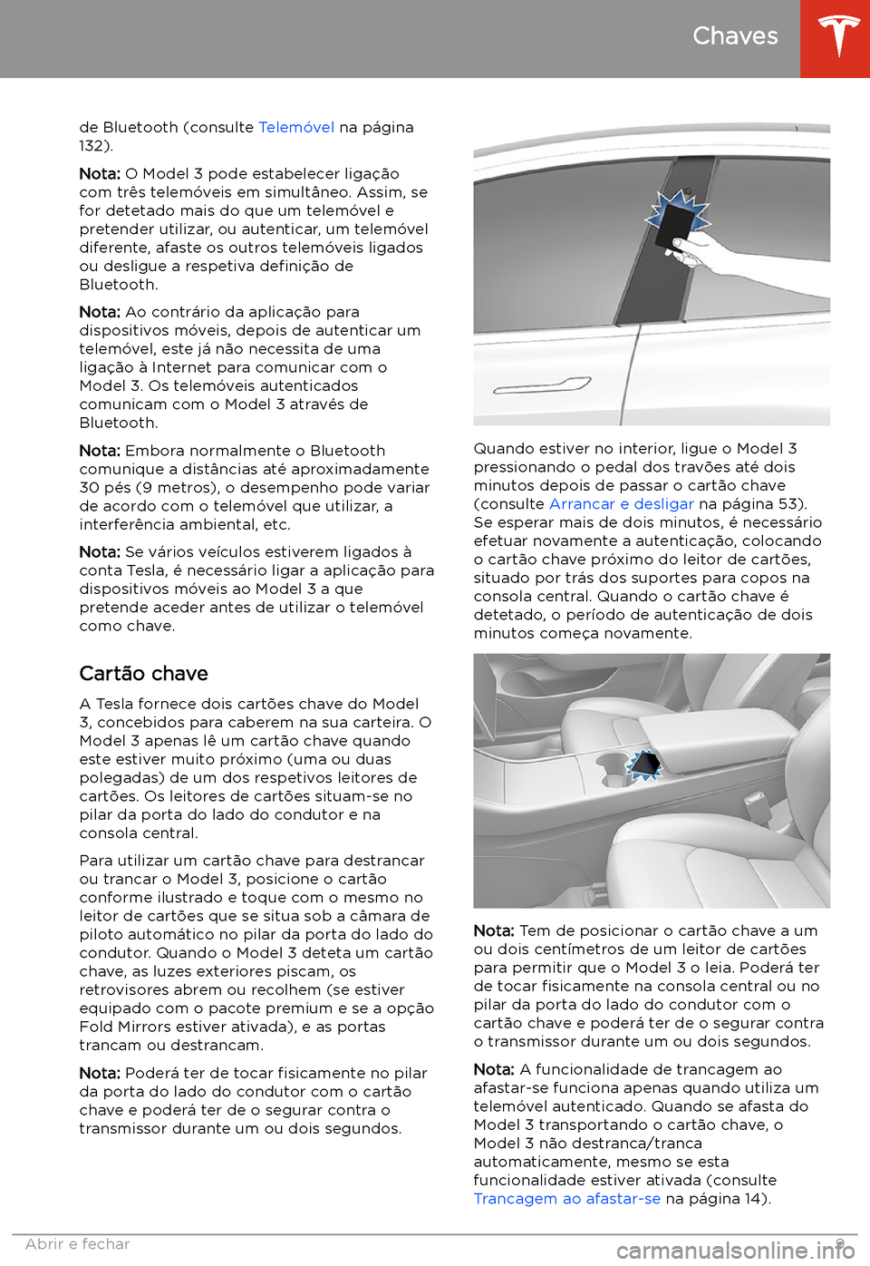 TESLA MODEL 3 2019 Manual do proprietário (in Portuguese) de Bluetooth (consulte Telem TESLA MODEL 3 2019 Manual do proprietário (in Portuguese) de Bluetooth (consulte Telem