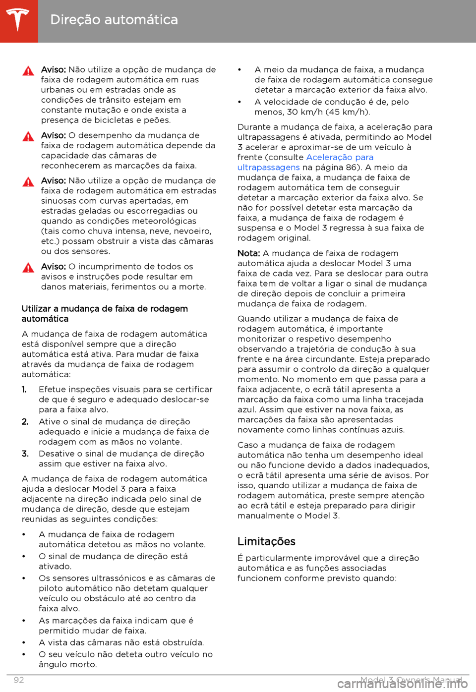 TESLA MODEL 3 2019 Manual do proprietário (in Portuguese) Aviso: N TESLA MODEL 3 2019 Manual do proprietário (in Portuguese) Aviso: N