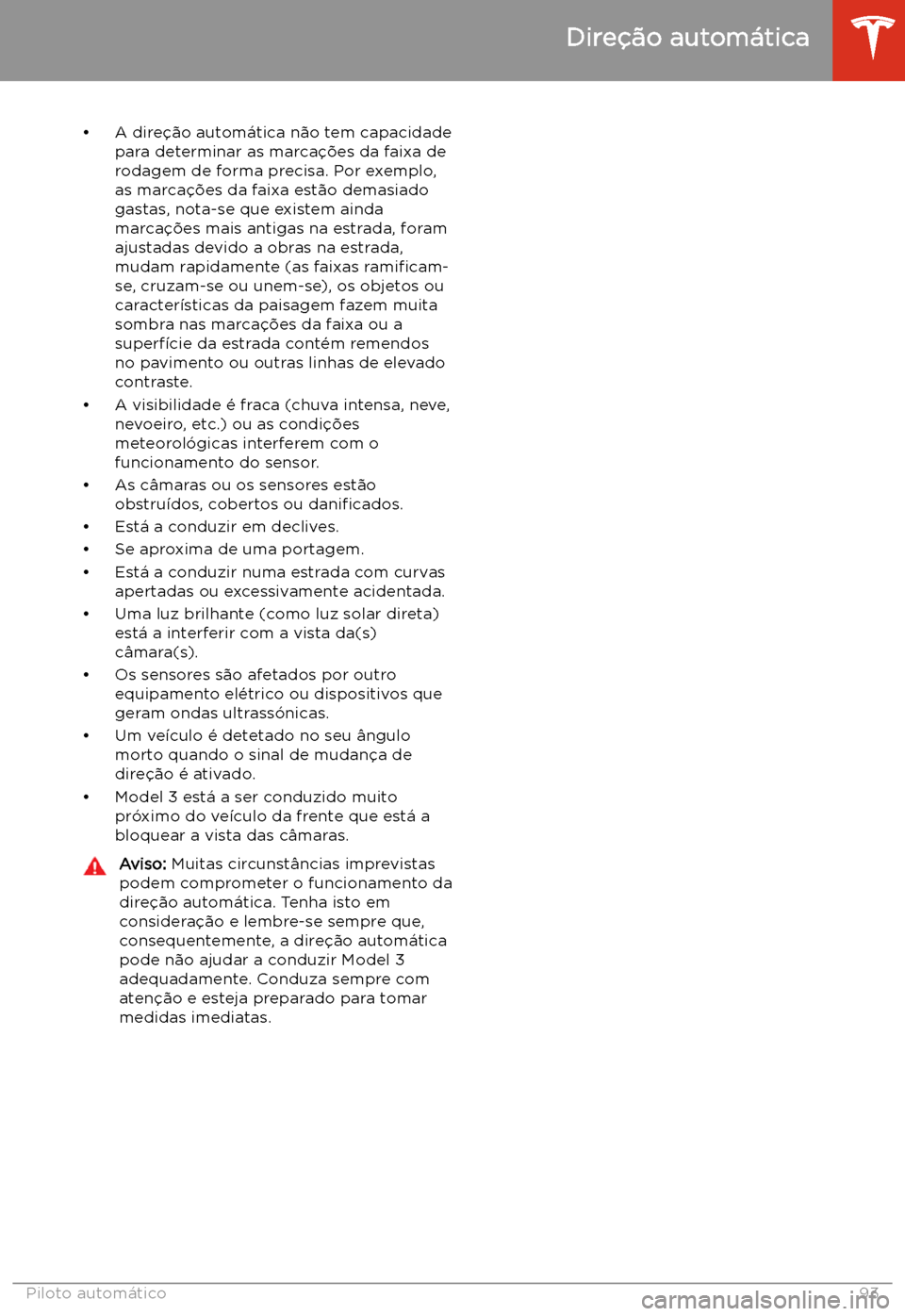 TESLA MODEL 3 2019 Manual do proprietário (in Portuguese) TESLA MODEL 3 2019 Manual do proprietário (in Portuguese)