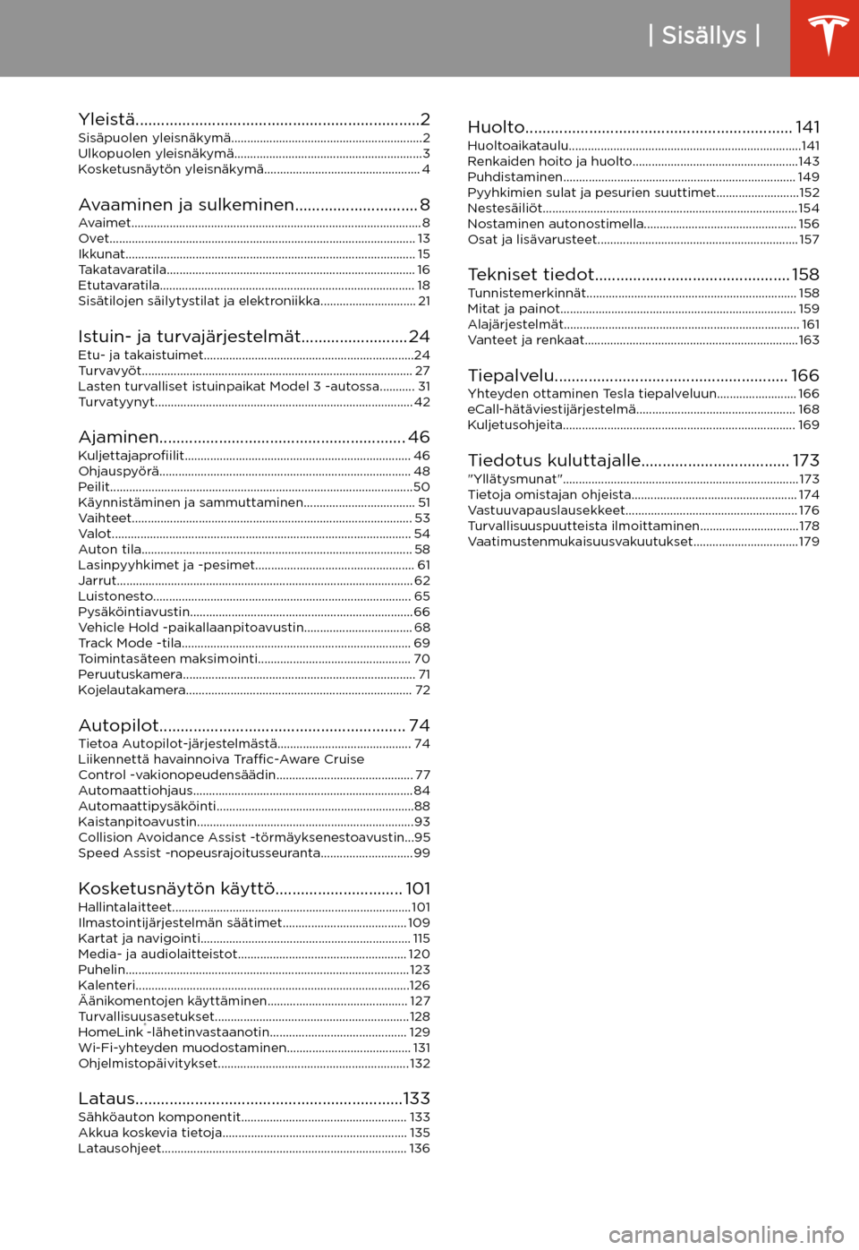 TESLA MODEL 3 2019 Omistajan käsikirja (in Finnish) Sis TESLA MODEL 3 2019 Omistajan käsikirja (in Finnish) Sis