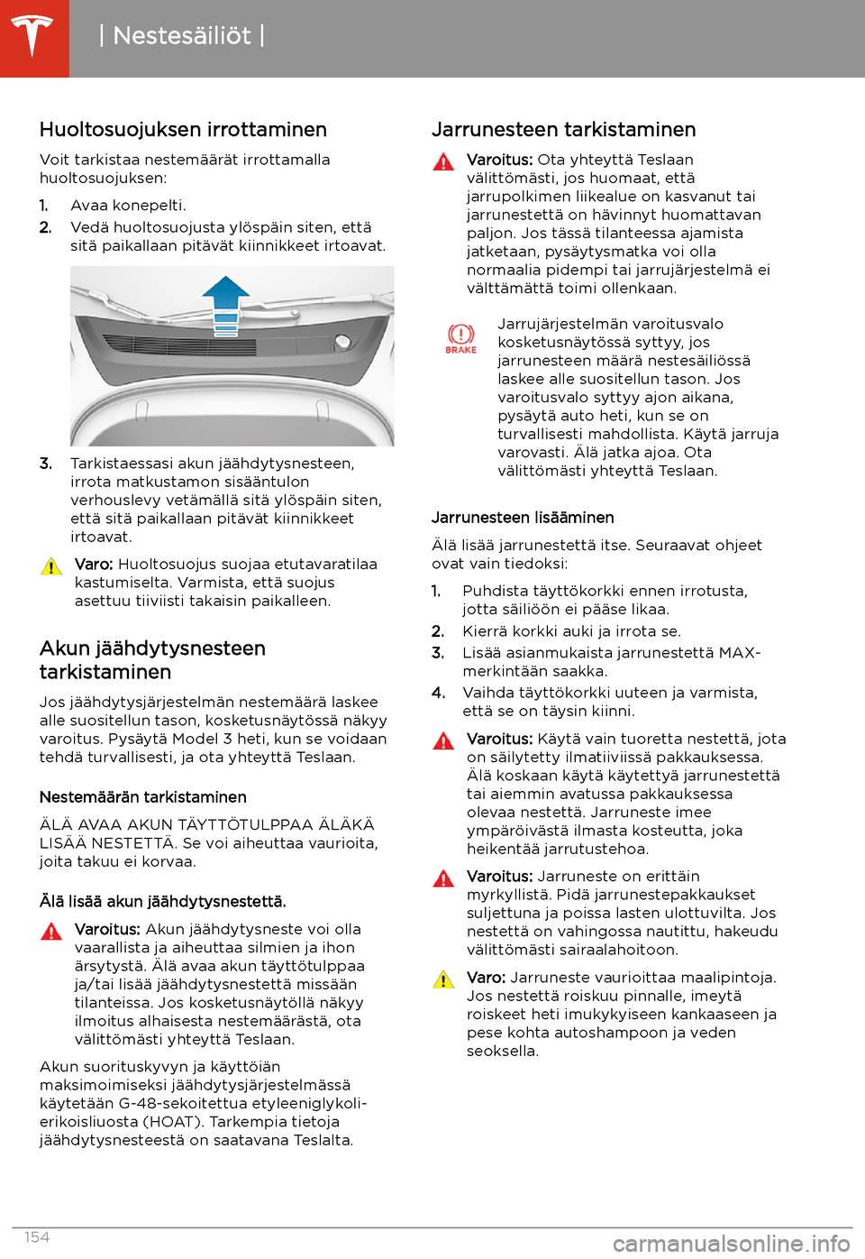 TESLA MODEL 3 2019 Omistajan käsikirja (in Finnish) Nestes TESLA MODEL 3 2019 Omistajan käsikirja (in Finnish) Nestes