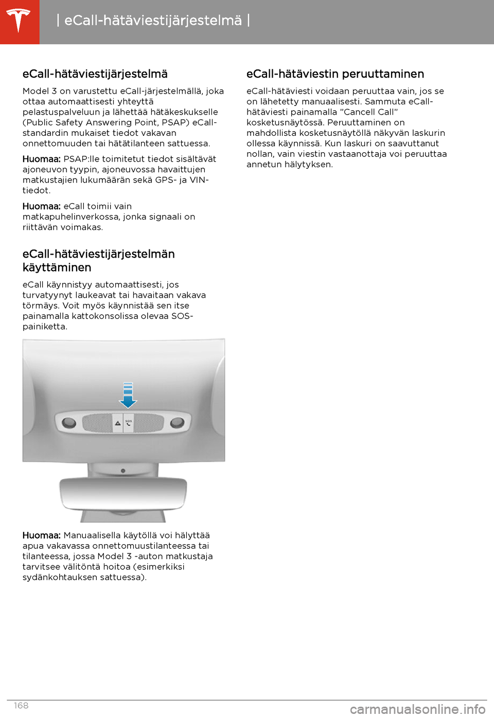TESLA MODEL 3 2019 Omistajan käsikirja (in Finnish) eCall-h TESLA MODEL 3 2019 Omistajan käsikirja (in Finnish) eCall-h