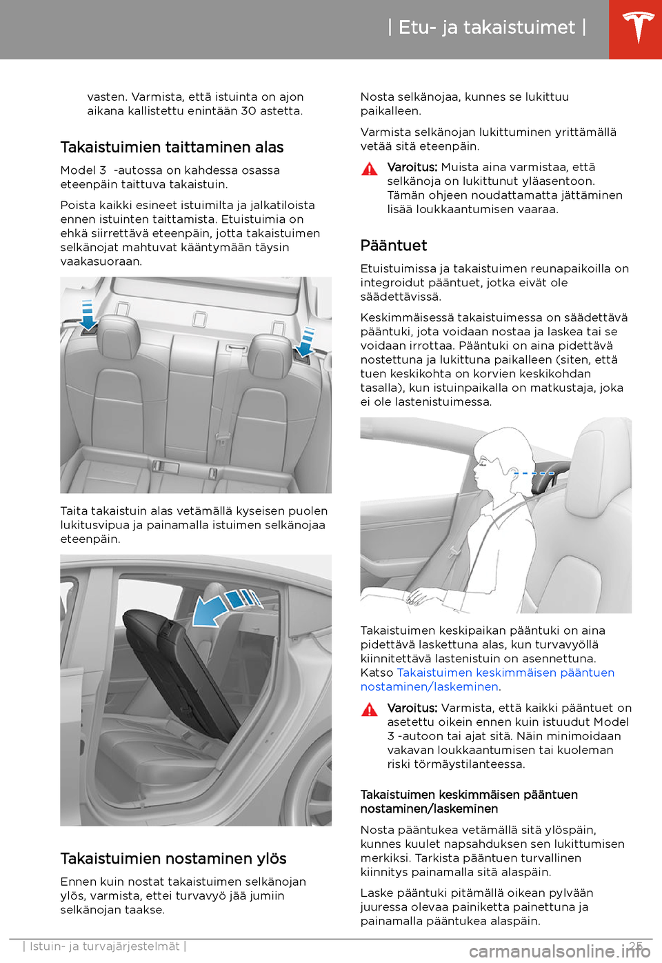 TESLA MODEL 3 2019  Omistajan käsikirja (in Finnish)  vasten. Varmista, ett