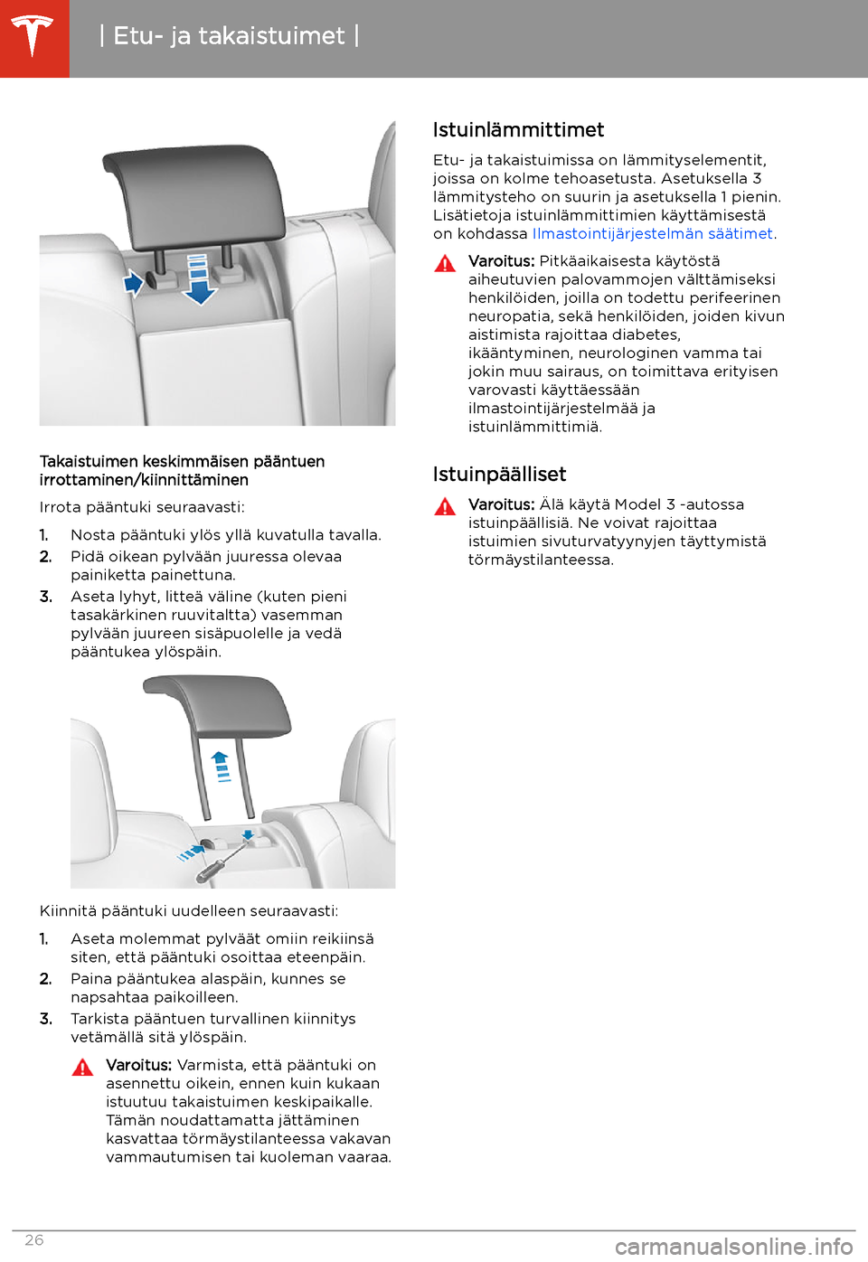 TESLA MODEL 3 2019  Omistajan käsikirja (in Finnish)  Takaistuimen keskimm
