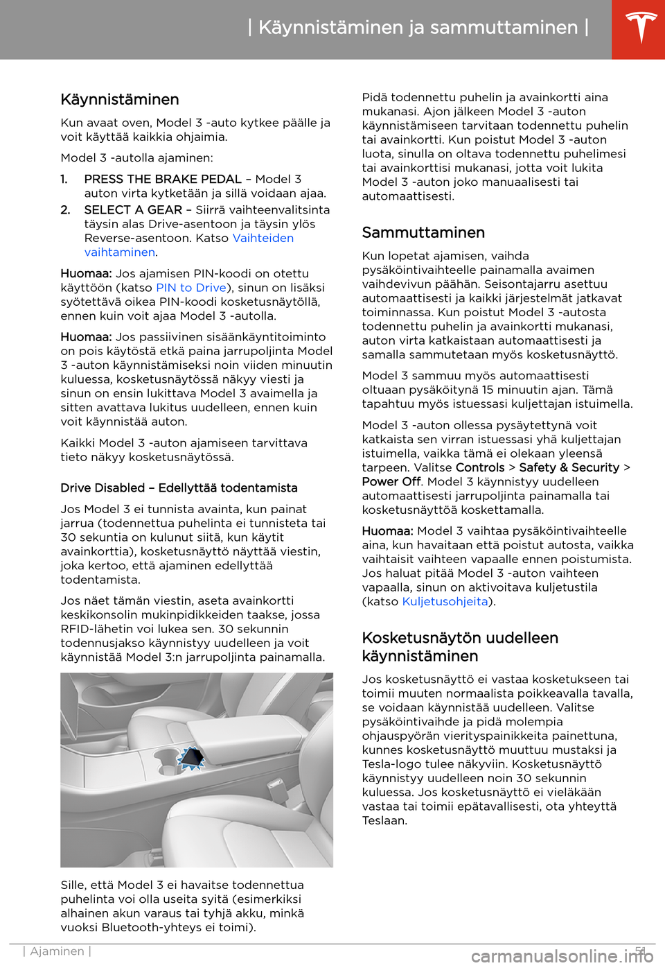 TESLA MODEL 3 2019 Omistajan käsikirja (in Finnish) K TESLA MODEL 3 2019 Omistajan käsikirja (in Finnish) K