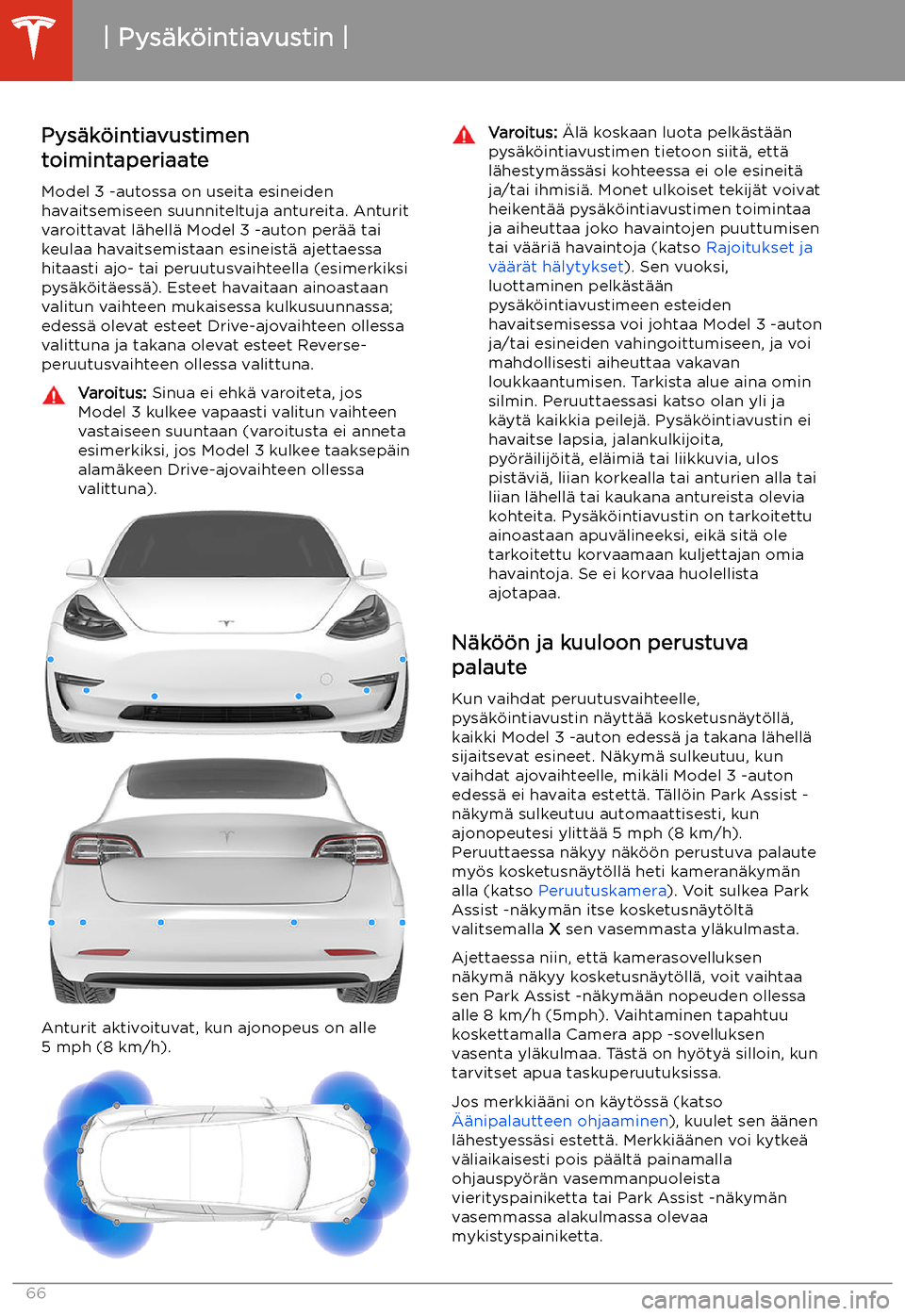 TESLA MODEL 3 2019 Omistajan käsikirja (in Finnish) Pys TESLA MODEL 3 2019 Omistajan käsikirja (in Finnish) Pys
