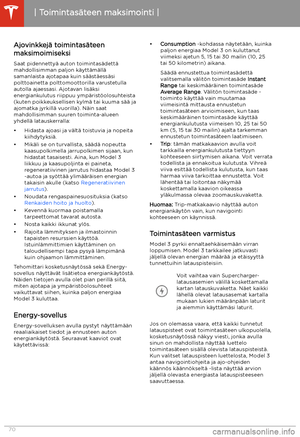 TESLA MODEL 3 2019 Omistajan käsikirja (in Finnish) Toimintas TESLA MODEL 3 2019 Omistajan käsikirja (in Finnish) Toimintas