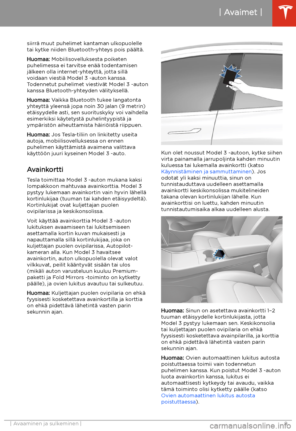 TESLA MODEL 3 2019 Omistajan käsikirja (in Finnish) siirr TESLA MODEL 3 2019 Omistajan käsikirja (in Finnish) siirr