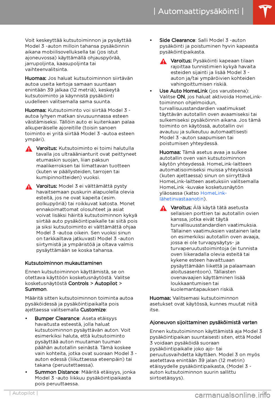 TESLA MODEL 3 2019 Omistajan käsikirja (in Finnish) Voit keskeytt TESLA MODEL 3 2019 Omistajan käsikirja (in Finnish) Voit keskeytt