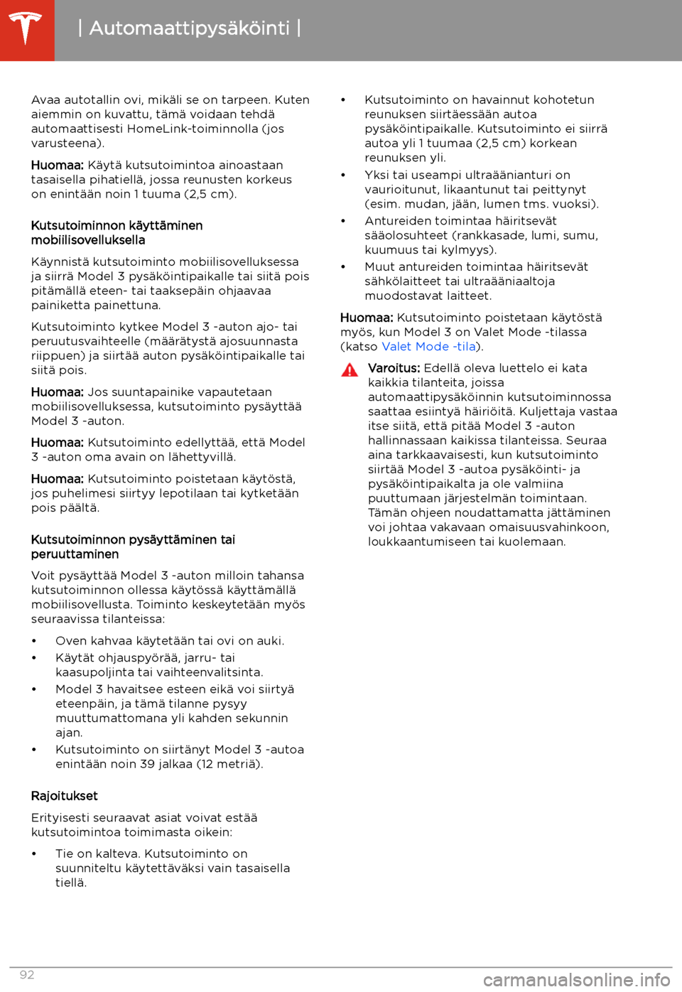 TESLA MODEL 3 2019 Omistajan käsikirja (in Finnish) Avaa autotallin ovi, mik TESLA MODEL 3 2019 Omistajan käsikirja (in Finnish) Avaa autotallin ovi, mik
