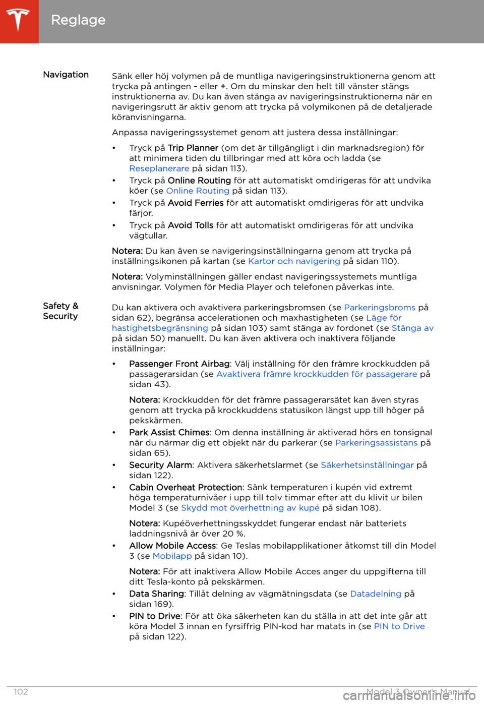 TESLA MODEL 3 2019  Ägarmanual (in Swedish) NavigationS