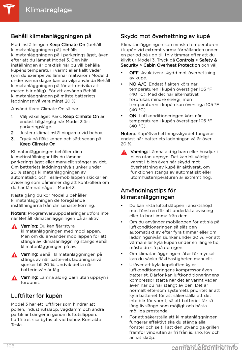 TESLA MODEL 3 2019 Ägarmanual (in Swedish) Beh TESLA MODEL 3 2019 Ägarmanual (in Swedish) Beh