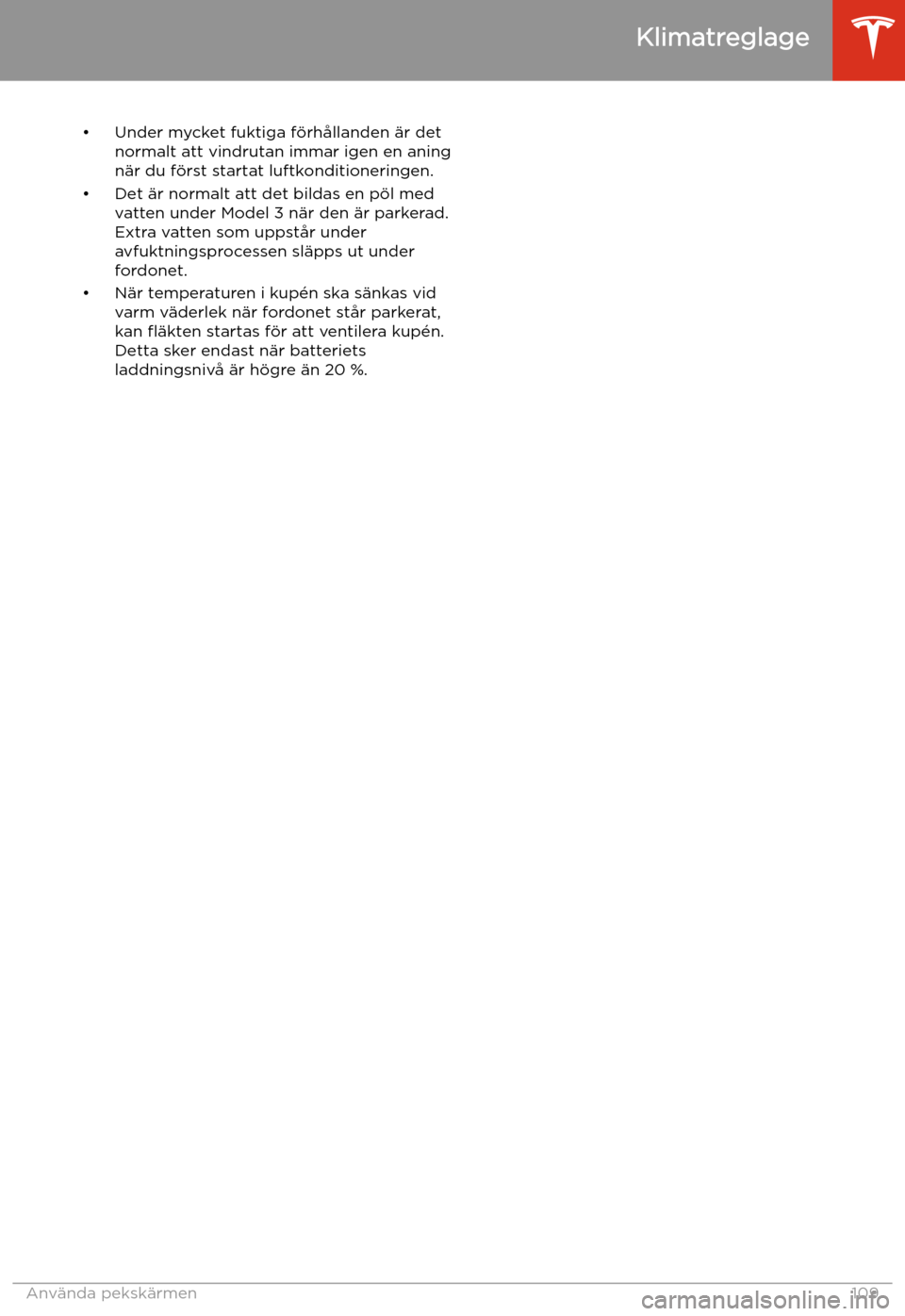 TESLA MODEL 3 2019 Ägarmanual (in Swedish) TESLA MODEL 3 2019 Ägarmanual (in Swedish)