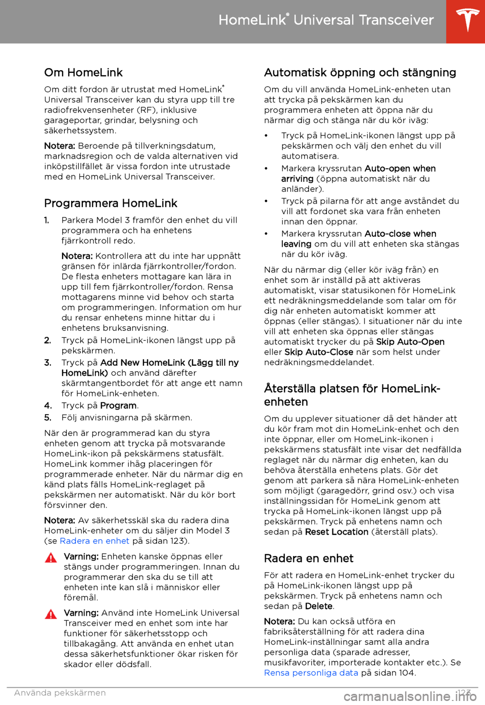 TESLA MODEL 3 2019 Ägarmanual (in Swedish) HomeLink TESLA MODEL 3 2019 Ägarmanual (in Swedish) HomeLink