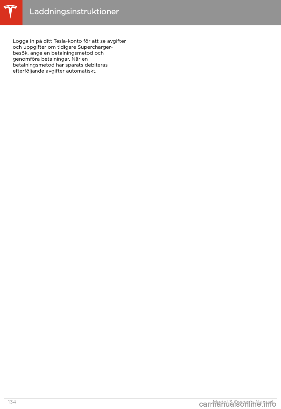 TESLA MODEL 3 2019 Ägarmanual (in Swedish) Logga in p TESLA MODEL 3 2019 Ägarmanual (in Swedish) Logga in p