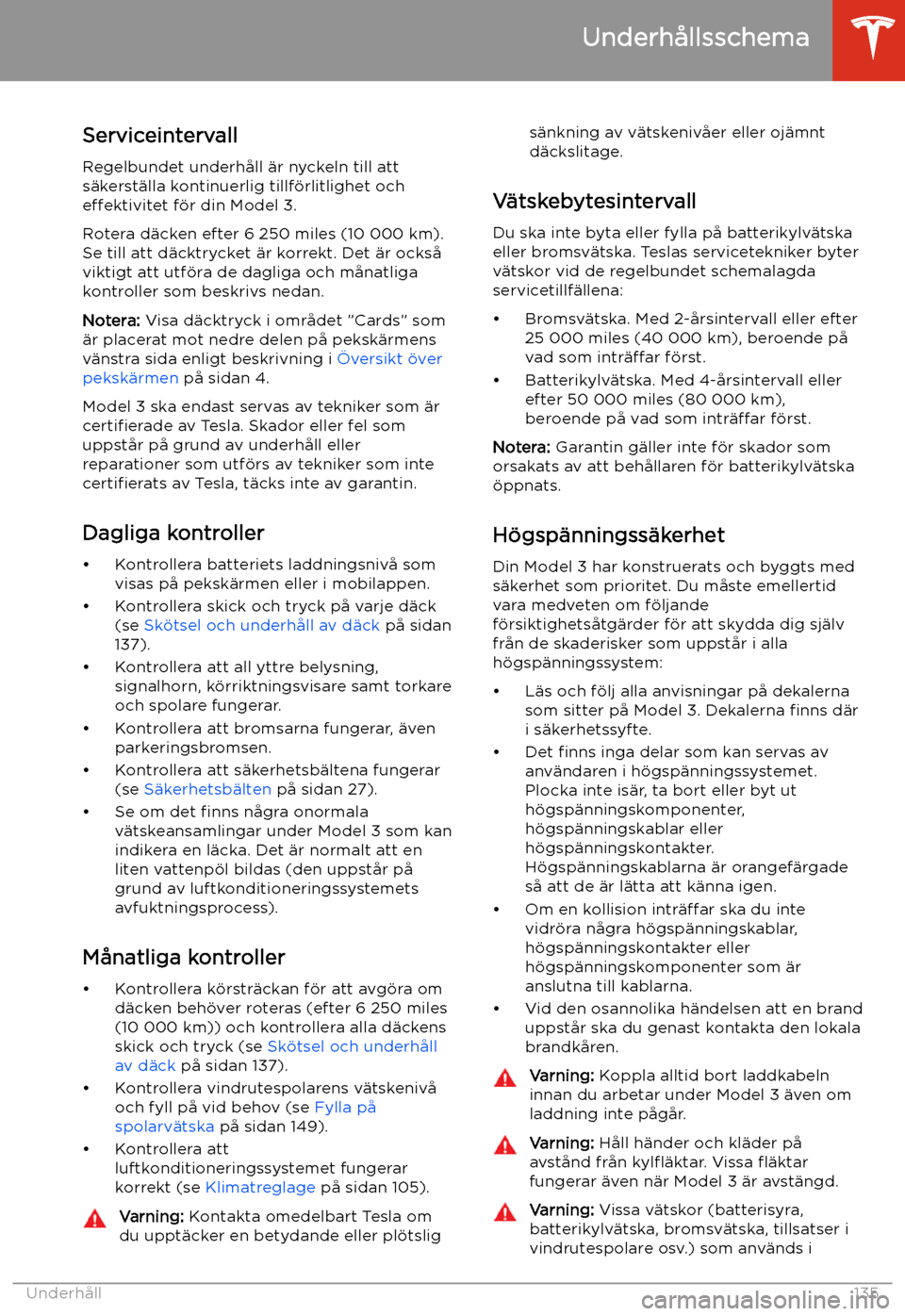 TESLA MODEL 3 2019 Ägarmanual (in Swedish) Underh TESLA MODEL 3 2019 Ägarmanual (in Swedish) Underh