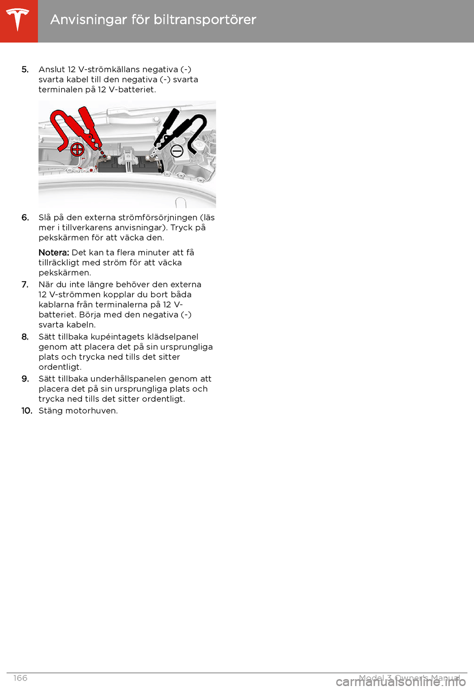 TESLA MODEL 3 2019 Ägarmanual (in Swedish) 5.Anslut 12 V-str TESLA MODEL 3 2019 Ägarmanual (in Swedish) 5.Anslut 12 V-str