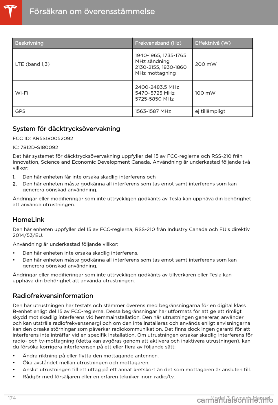 TESLA MODEL 3 2019 Ägarmanual (in Swedish) BeskrivningFrekvensband (Hz)E TESLA MODEL 3 2019 Ägarmanual (in Swedish) BeskrivningFrekvensband (Hz)E