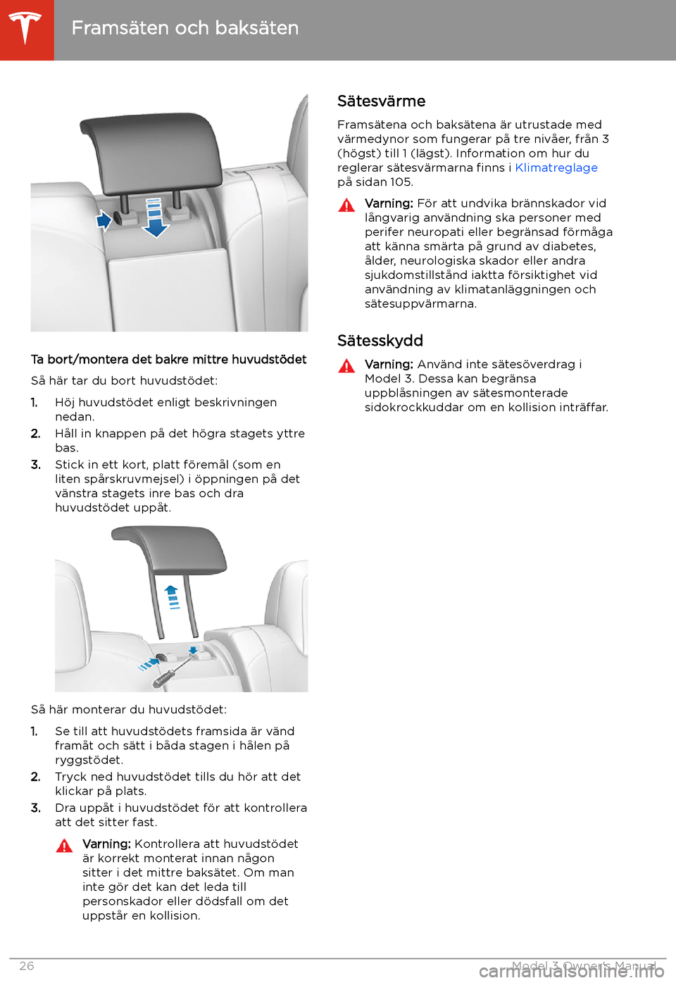 TESLA MODEL 3 2019  Ägarmanual (in Swedish) Ta bort/montera det bakre mittre huvudst