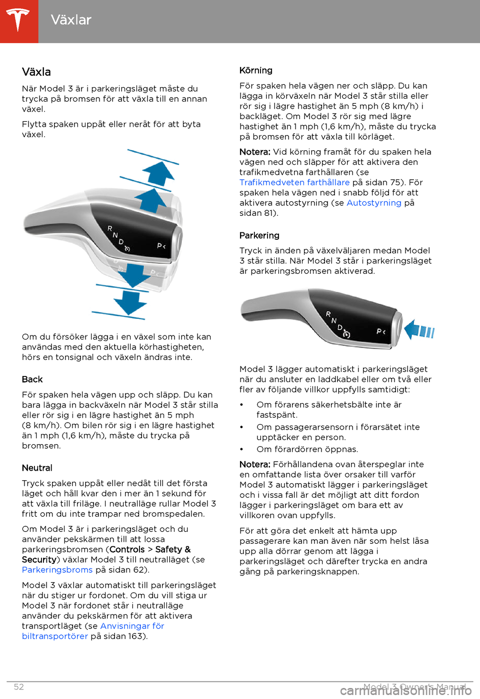 TESLA MODEL 3 2019 Ägarmanual (in Swedish) V TESLA MODEL 3 2019 Ägarmanual (in Swedish) V