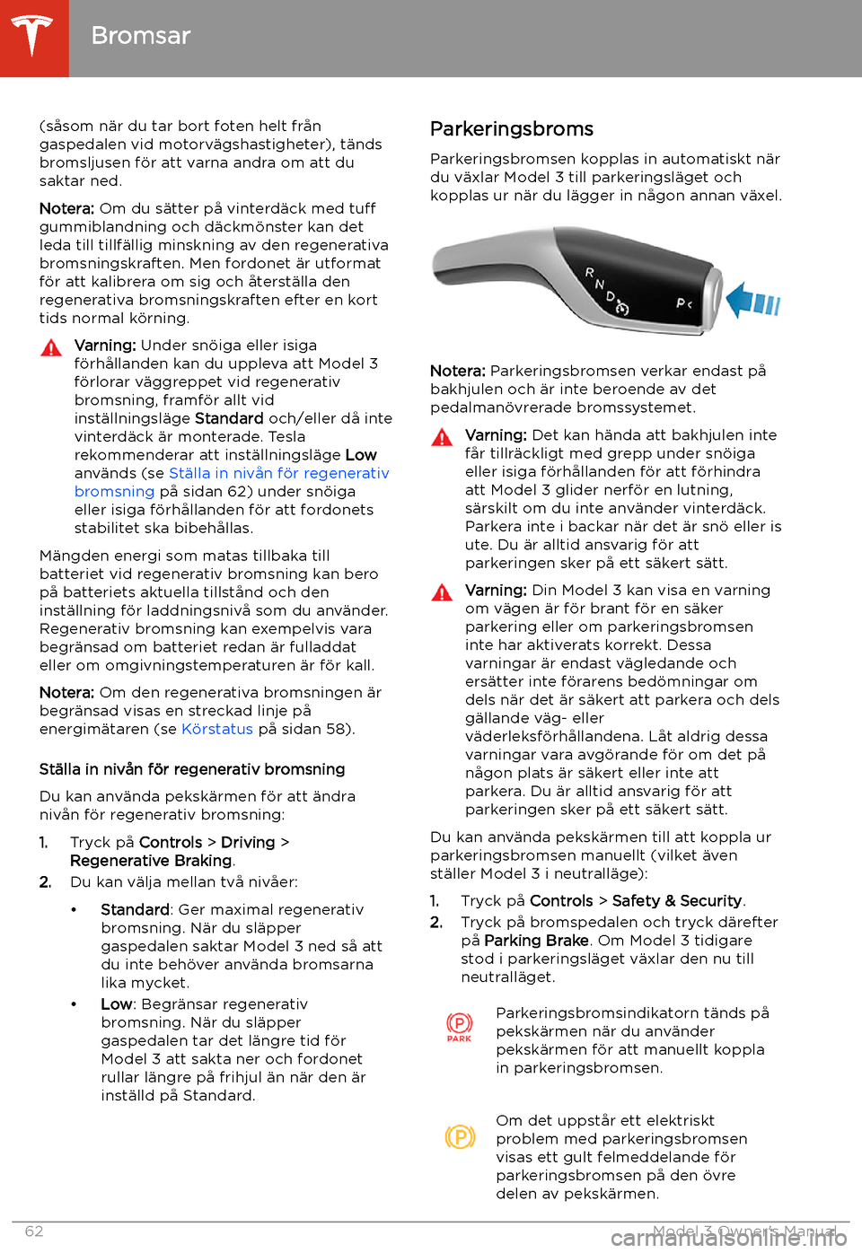 TESLA MODEL 3 2019 Ägarmanual (in Swedish) (s TESLA MODEL 3 2019 Ägarmanual (in Swedish) (s