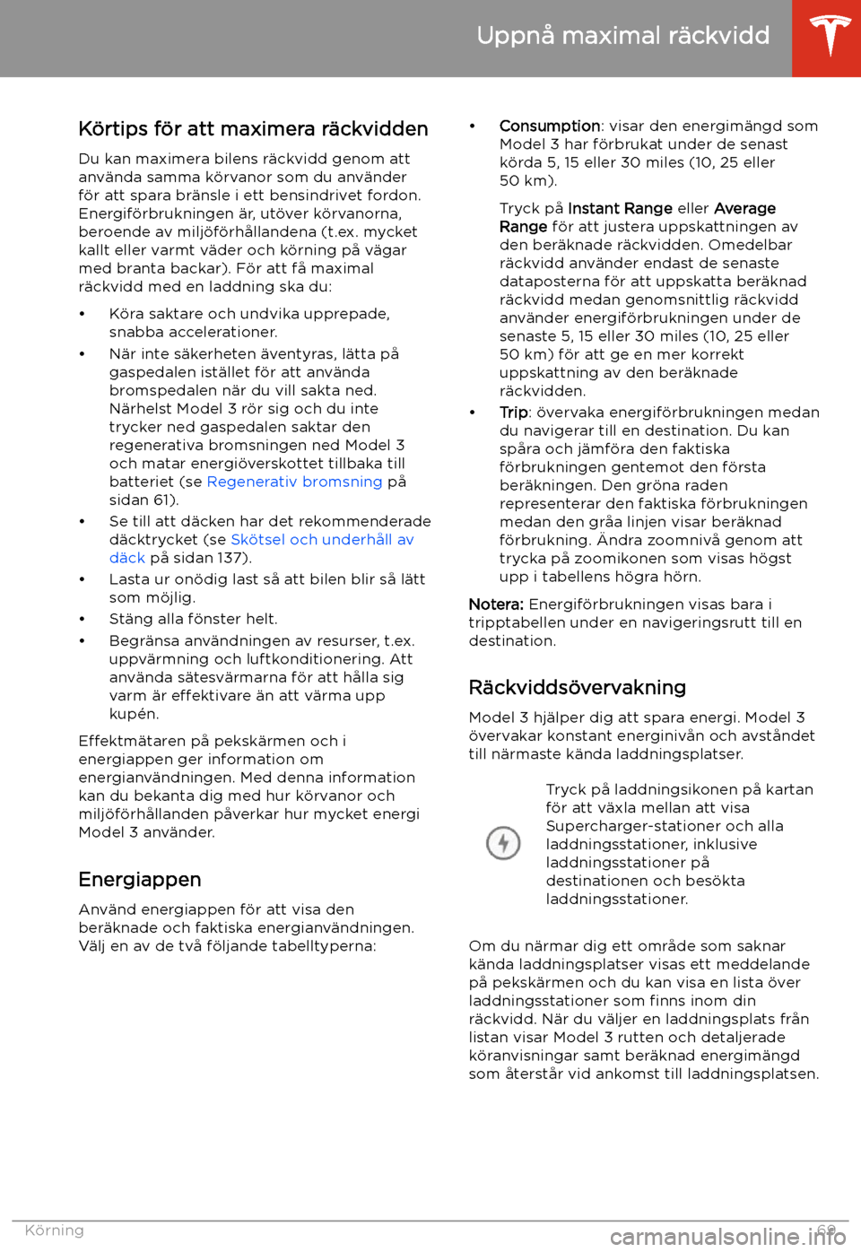 TESLA MODEL 3 2019 Ägarmanual (in Swedish) Uppn TESLA MODEL 3 2019 Ägarmanual (in Swedish) Uppn