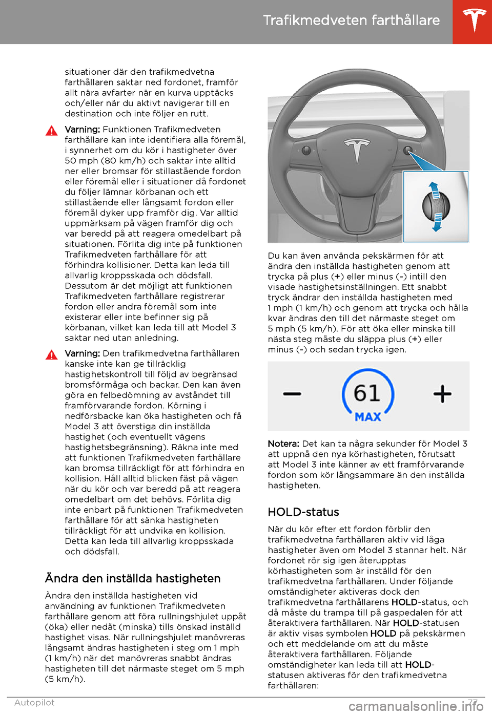 TESLA MODEL 3 2019  Ägarmanual (in Swedish) situationer d