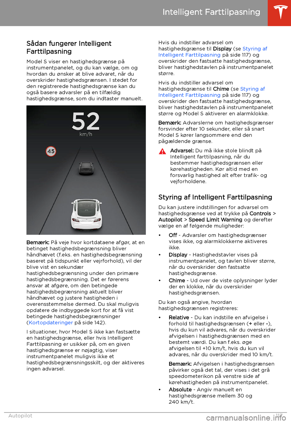 TESLA MODEL S 2020  Instruktionsbog (in Danish) Intelligent Farttilpasning
S