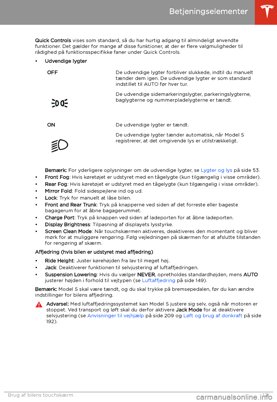 TESLA MODEL S 2020  Instruktionsbog (in Danish) Quick Controls vises som standard, s