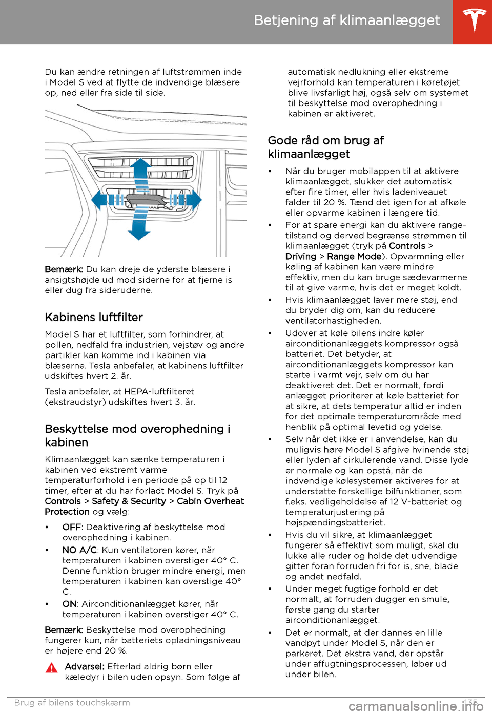 TESLA MODEL S 2020 Instruktionsbog (in Danish) Du kan TESLA MODEL S 2020 Instruktionsbog (in Danish) Du kan