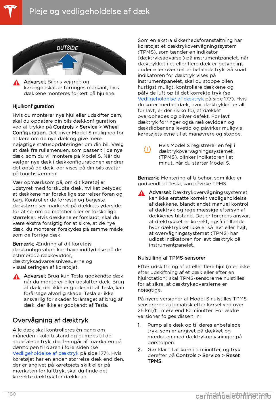 TESLA MODEL S 2020 Instruktionsbog (in Danish) Advarsel: Bilens vejgreb og
k TESLA MODEL S 2020 Instruktionsbog (in Danish) Advarsel: Bilens vejgreb og
k