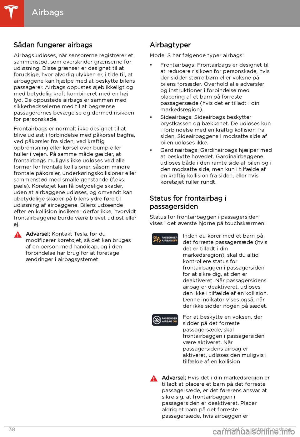 TESLA MODEL S 2020 Instruktionsbog (in Danish) S TESLA MODEL S 2020 Instruktionsbog (in Danish) S