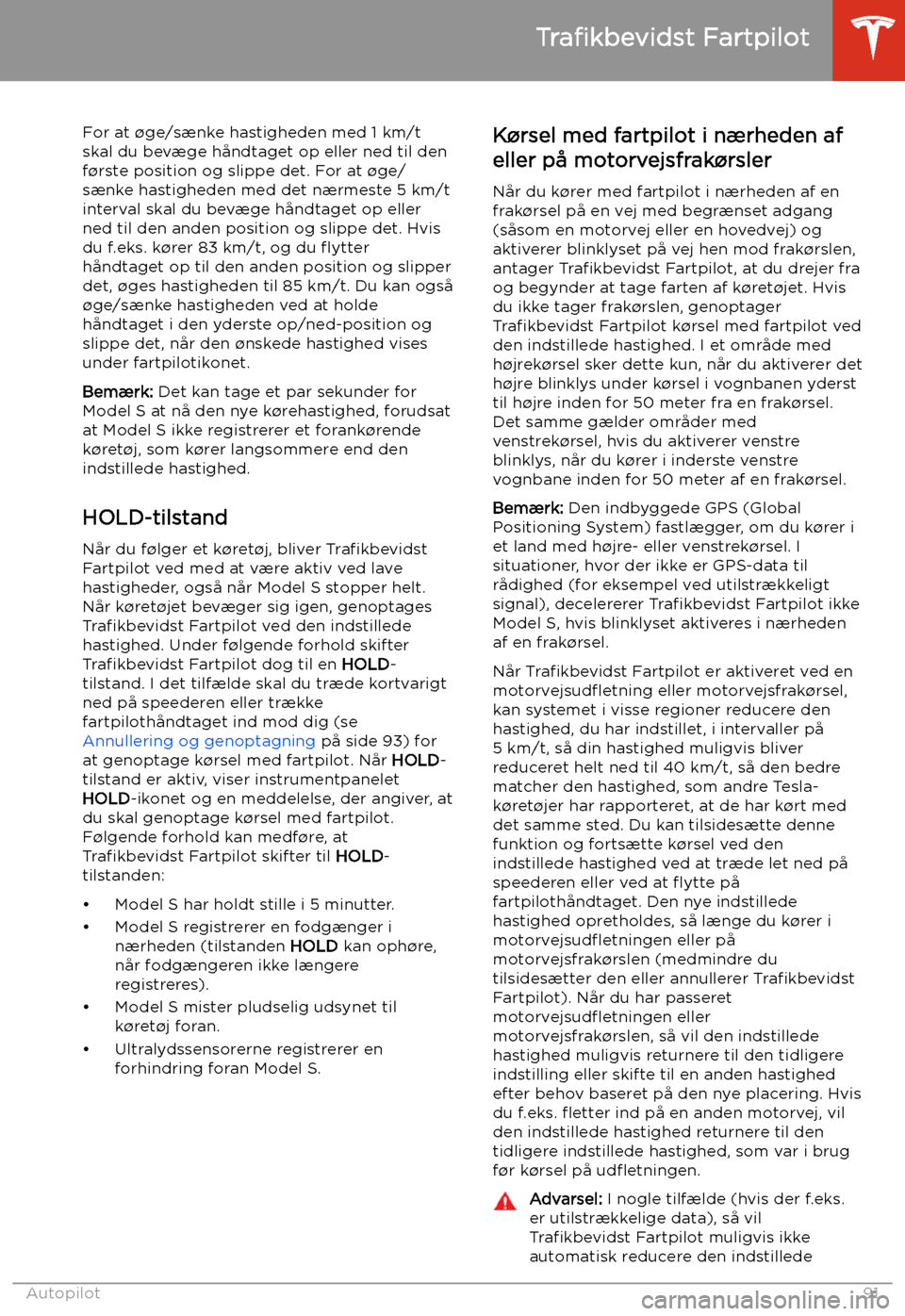 TESLA MODEL S 2020  Instruktionsbog (in Danish) For at 
