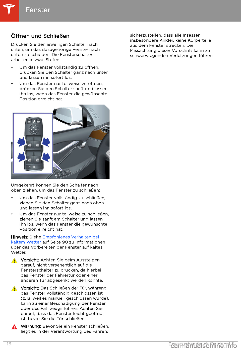 TESLA MODEL S 2020 Betriebsanleitung (in German) Fenster
TESLA MODEL S 2020 Betriebsanleitung (in German) Fenster