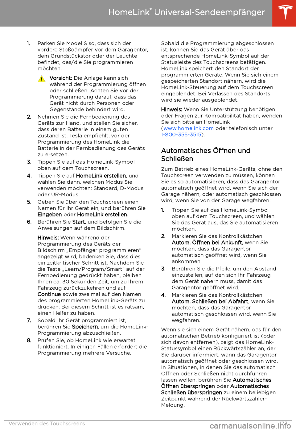 TESLA MODEL S 2020  Betriebsanleitung (in German) 1.Parken Sie Model S so, dass sich der
vordere Sto