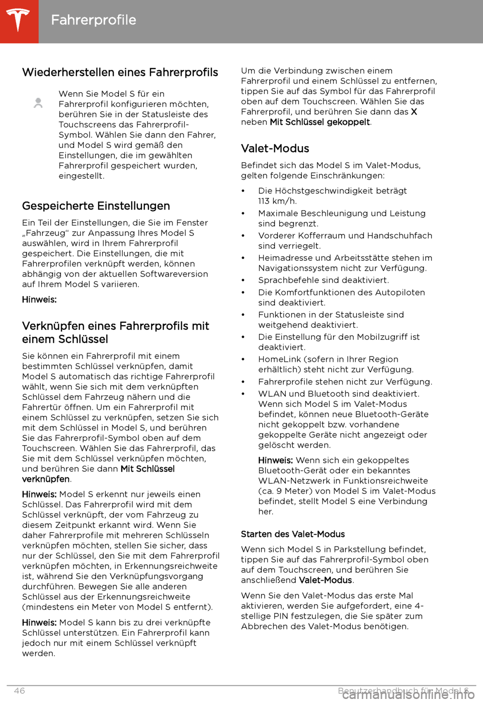 TESLA MODEL S 2020 Betriebsanleitung (in German) Wiederherstellen eines FahrerprofilsWenn Sie Model S f TESLA MODEL S 2020 Betriebsanleitung (in German) Wiederherstellen eines FahrerprofilsWenn Sie Model S f