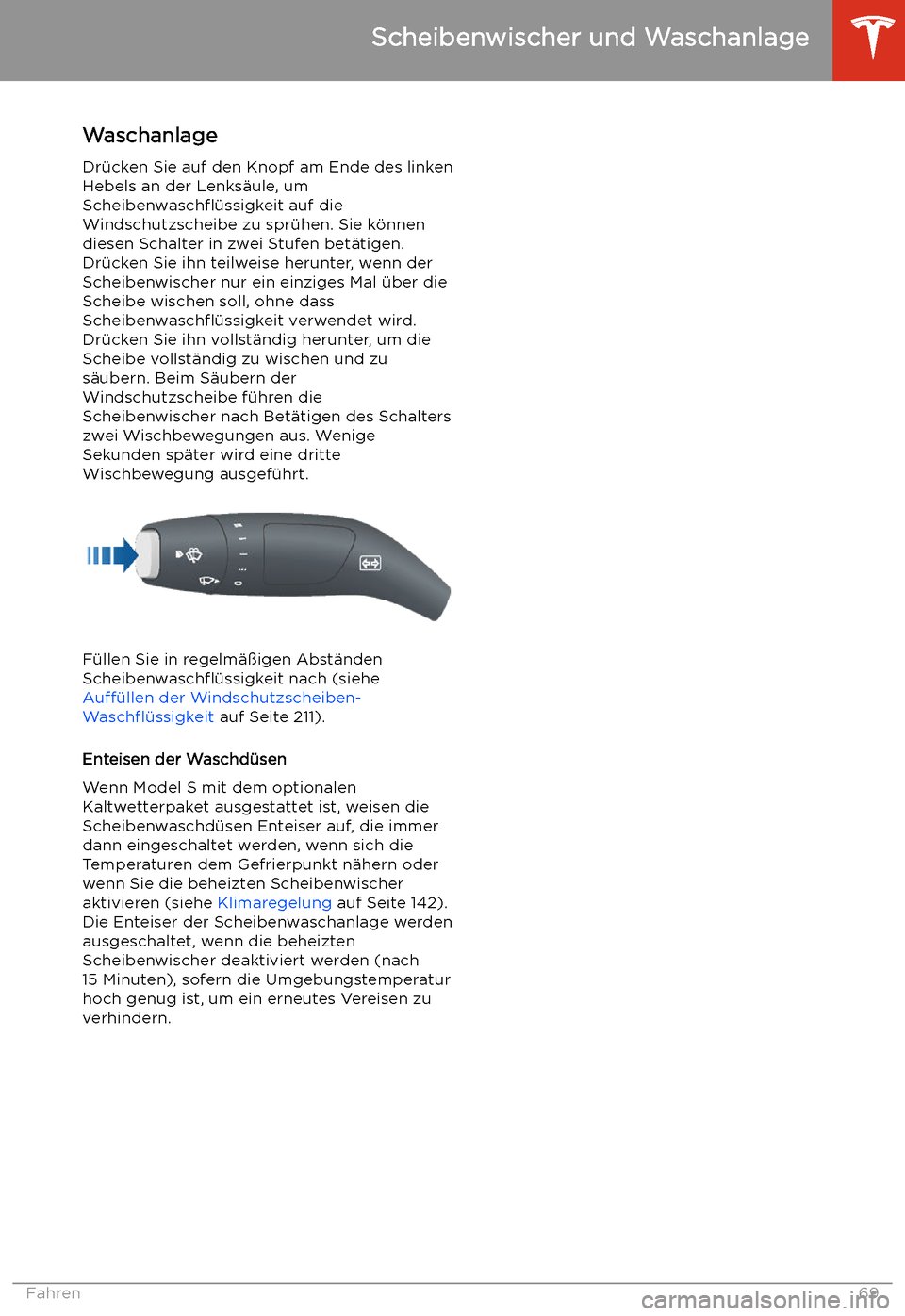TESLA MODEL S 2020 Betriebsanleitung (in German) Waschanlage
Dr TESLA MODEL S 2020 Betriebsanleitung (in German) Waschanlage
Dr