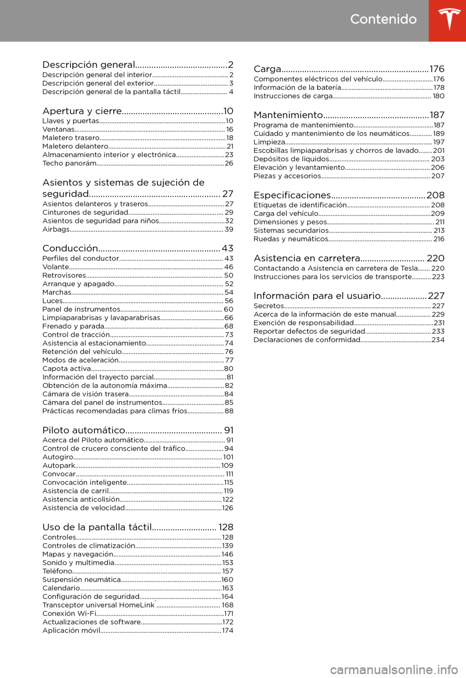 TESLA MODEL S 2020 Manual del propietario (in Spanish) Contenido
Descripci TESLA MODEL S 2020 Manual del propietario (in Spanish) Contenido
Descripci