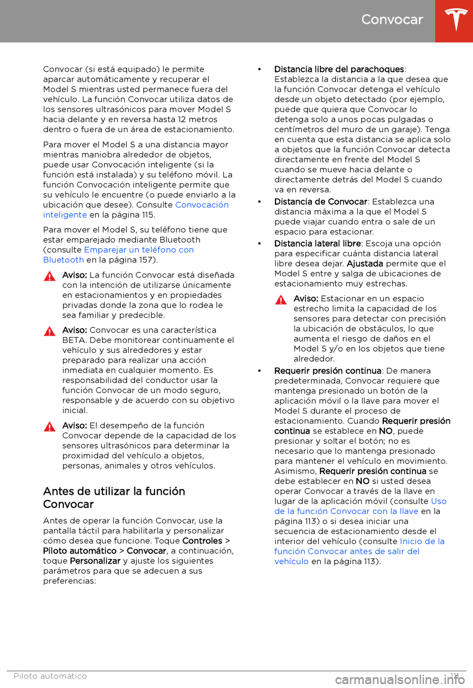 TESLA MODEL S 2020 Manual del propietario (in Spanish) Convocar
Convocar (si est TESLA MODEL S 2020 Manual del propietario (in Spanish) Convocar
Convocar (si est