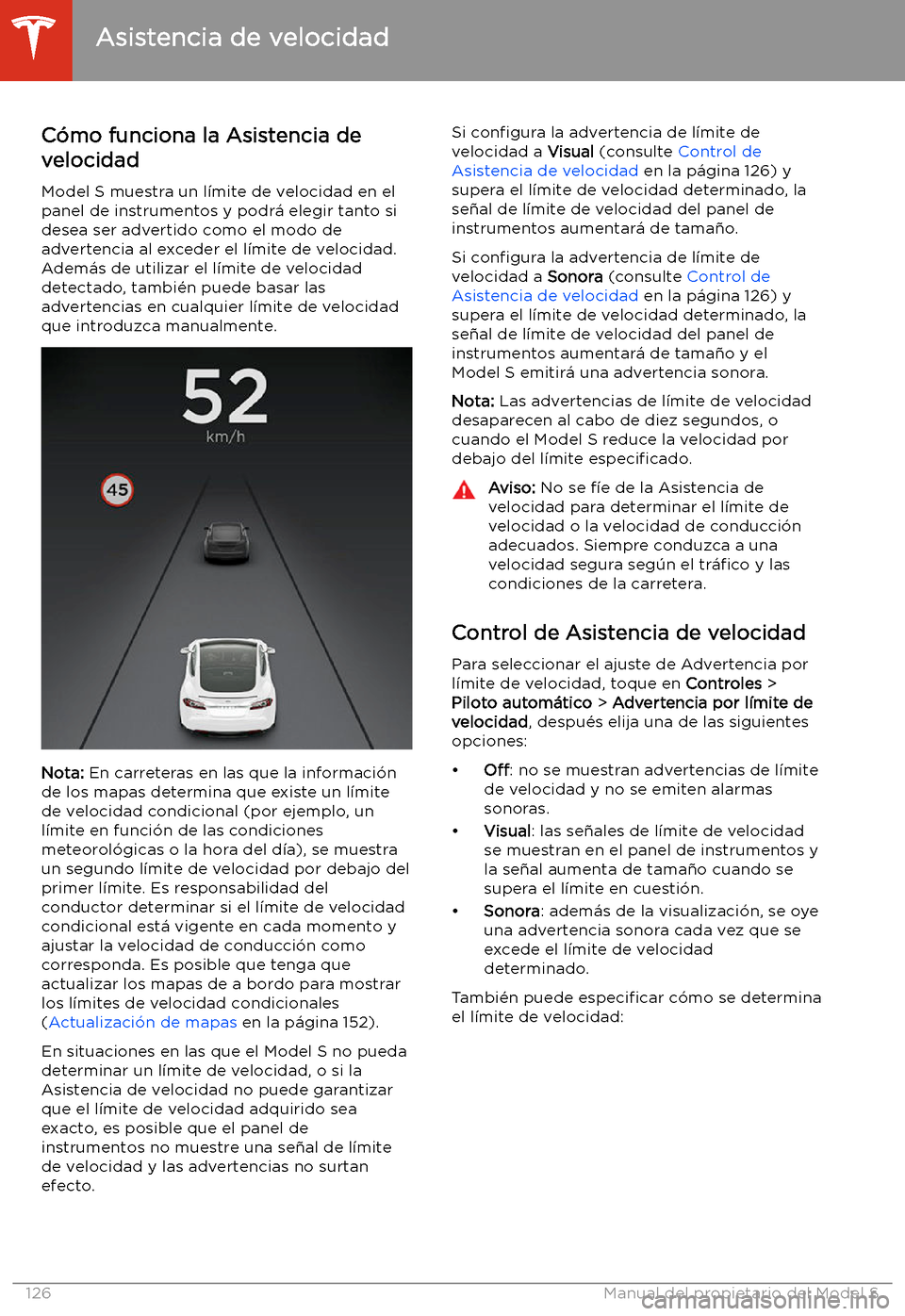 TESLA MODEL S 2020  Manual del propietario (in Spanish)  Asistencia de velocidad
C