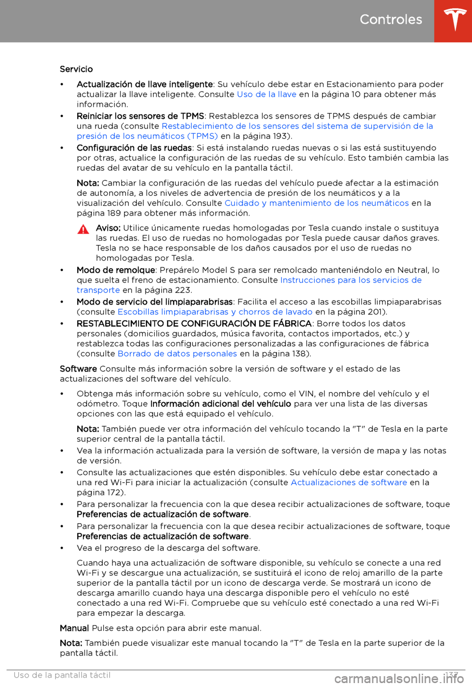 TESLA MODEL S 2020 Manual del propietario (in Spanish) Servicio
TESLA MODEL S 2020 Manual del propietario (in Spanish) Servicio