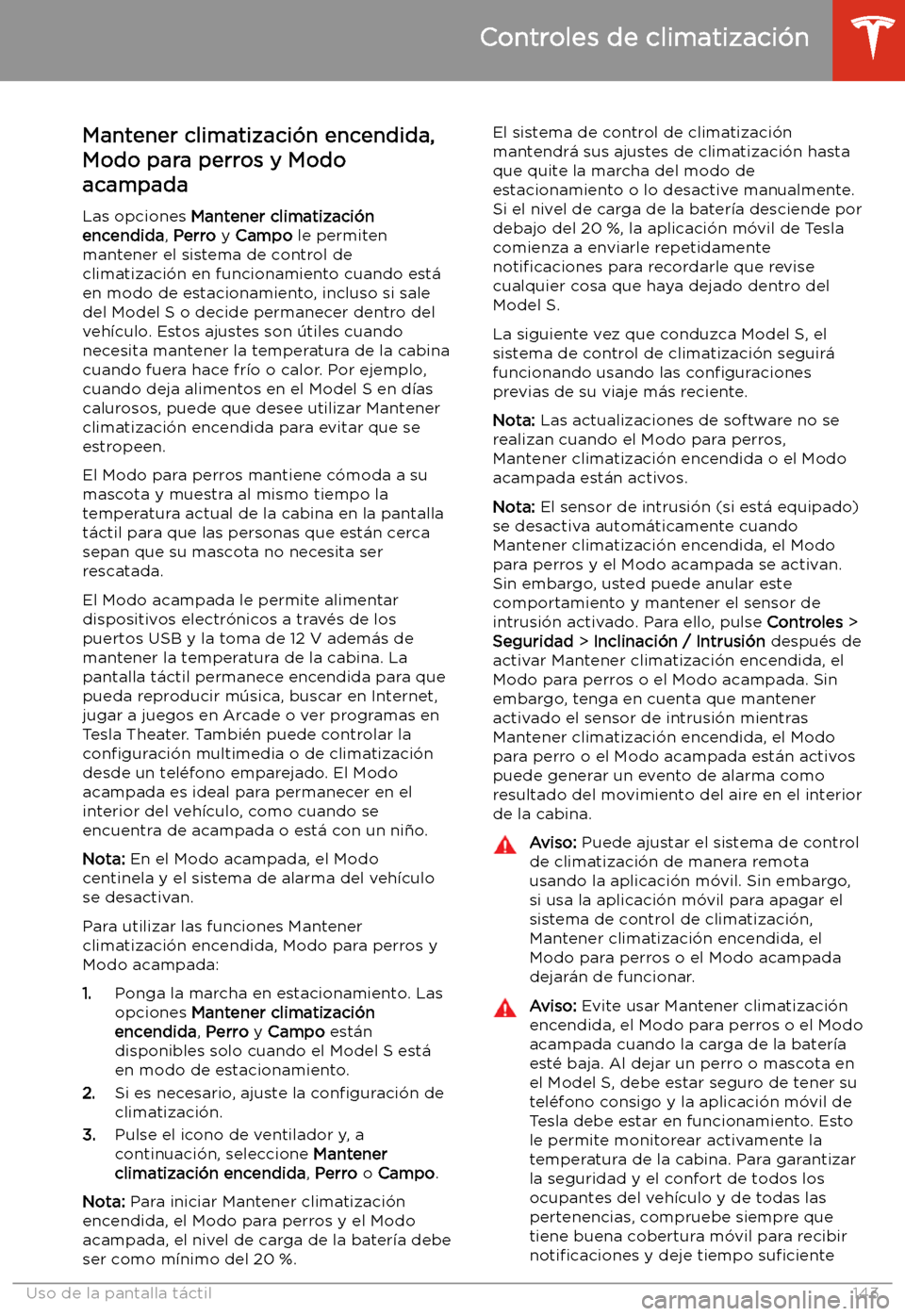 TESLA MODEL S 2020 Manual del propietario (in Spanish) Mantener climatizaci TESLA MODEL S 2020 Manual del propietario (in Spanish) Mantener climatizaci
